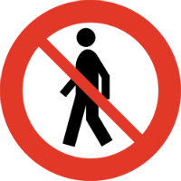 A 'no pedestrians' sign