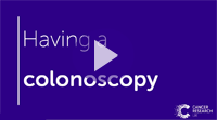 Watch a video about having a colonoscopy